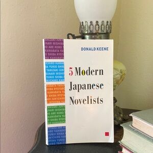 5 Modern Japanese Novelists, by Donald Keene